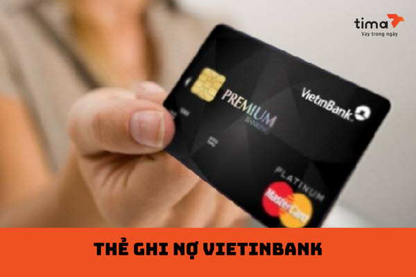 thẻ ghi nợ vietinbank
